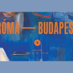 Róma – Budapest címmel nyílik kiállítás a Virág Judit Galériában