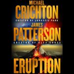 James Patterson befejezte Michael Crichton vulkános könyvét
